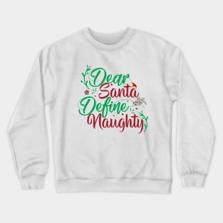 Dear Santa Christmas Crewneck Sweatshirt